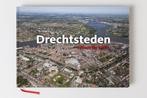 Drechtsteden vanuit de lucht 9789078067580, Boeken, Verzenden, Zo goed als nieuw