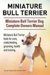 9781910941805 Miniature Bull Terrier. Miniature Bull Terr...