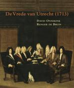 De Vrede Van Utrecht (1713) | 9789087043124 | Onnekink, Davi, Ophalen of Verzenden, Nieuw, Onnekink, David / De Bruin, Renger