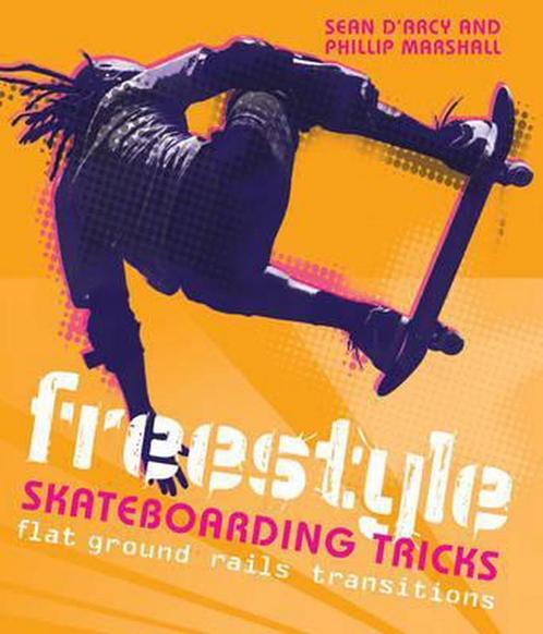 Freestyle Skateboarding Tricks 9781408125670 Sean DArcy, Boeken, Overige Boeken, Gelezen, Verzenden