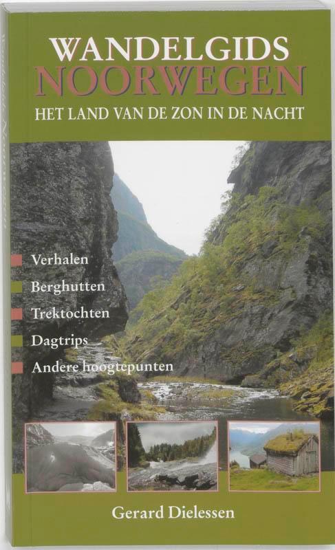 Wandelgids Noorwegen 9789038917078 G. Dielessen, Boeken, Reisgidsen, Gelezen, Verzenden