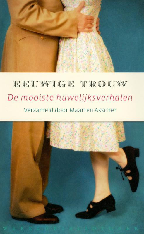 Eeuwige trouw 9789028422841, Boeken, Literatuur, Gelezen, Verzenden