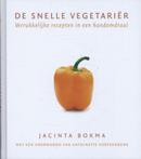 De snelle vegetarier - Jacinta Bokma - 9789045200507
