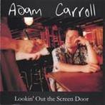 cd - Adam Carroll - Lookin Out The Screen Door, Verzenden, Zo goed als nieuw
