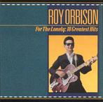 cd - Roy Orbison - For The Lonely: 18 Greatest Hits, Verzenden, Zo goed als nieuw