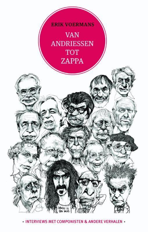 Van Andriessen tot Zappa 9789082408904 Erik Voermans, Boeken, Muziek, Gelezen, Verzenden
