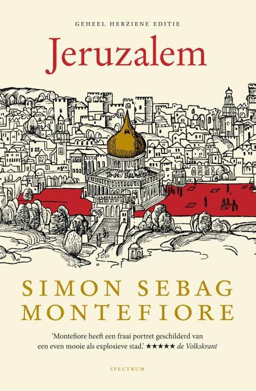 Jeruzalem 9789000373291 Simon Sebag Montefiore, Boeken, Geschiedenis | Wereld, Gelezen, Verzenden