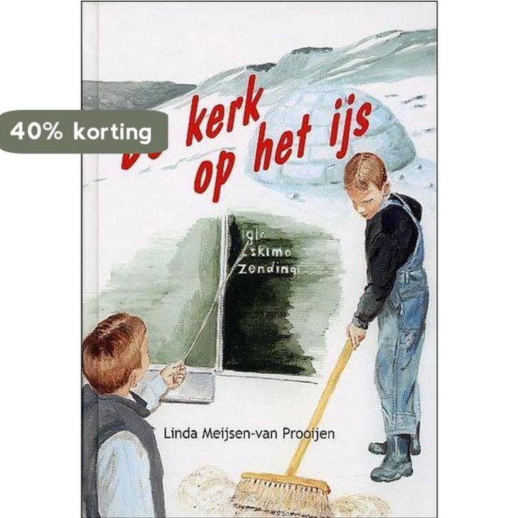 KERK OP HET IJS 9789055513031 L. Meijsen-van Prooijen, Boeken, Kinderboeken | Jeugd | 13 jaar en ouder, Gelezen, Verzenden