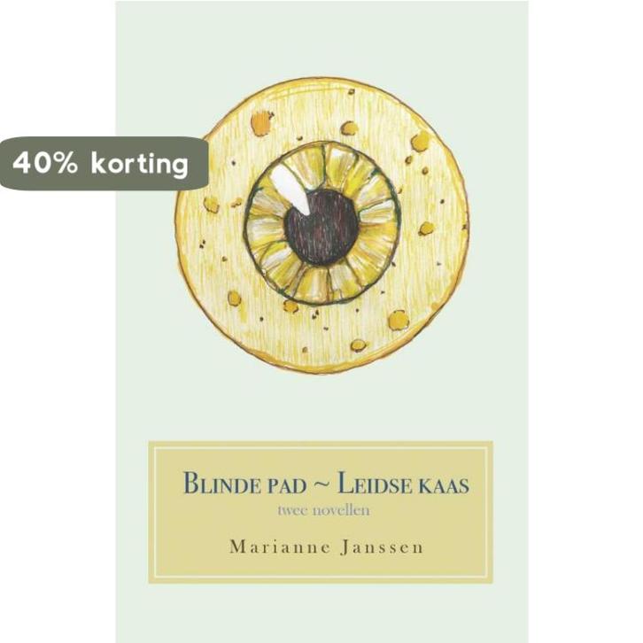 Blinde pad en Leidse kaas 9789462033535 Marianne Janssen, Boeken, Romans, Gelezen, Verzenden