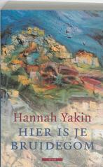 Hier is je bruidegom 9789045007182 Hannah Yakin, Verzenden, Gelezen, Hannah Yakin