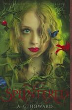 Splintered (Splintered Series #1) 9781419709708 A G Howard, Verzenden, Zo goed als nieuw, A G Howard
