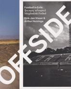 OFFSIDE | 9789081887601 | Dirk-Jan Visser; Arthur Huizinga, Boeken, Zo goed als nieuw, Dirk-Jan Visser; Arthur Huizinga