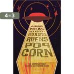 Robots, aliens en popcorn 9789045028347 George van Hal, Boeken, Verzenden, Zo goed als nieuw, George van Hal