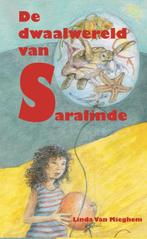 De dwaalwereld van Saralinde 9789462664302 Linda Van Mieghem, Boeken, Kinderboeken | Jeugd | 10 tot 12 jaar, Verzenden, Gelezen