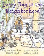 Every Dog in the Neighborhood 9780823444274 Philip C. Stead, Verzenden, Gelezen, Philip C. Stead