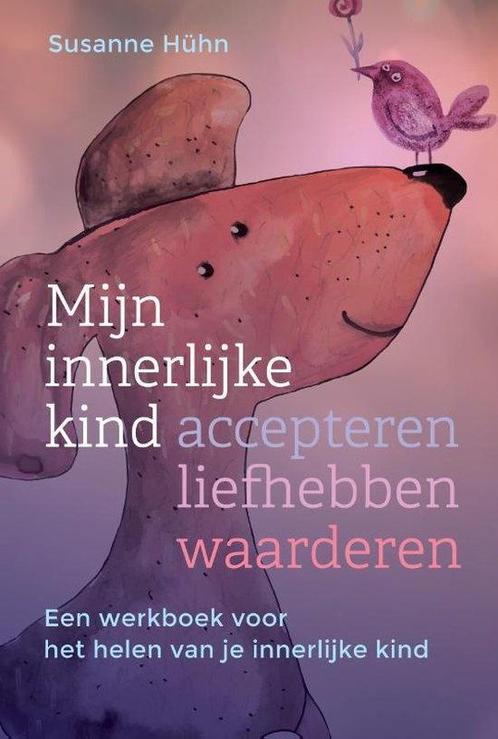 Mijn innerlijke kind – accepteren, liefhebben, waarderen - S, Boeken, Overige Boeken, Nieuw, Verzenden