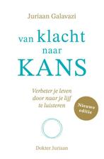 Van klacht naar kans 9789043929554 Juriaan Galavazi, Verzenden, Zo goed als nieuw, Juriaan Galavazi