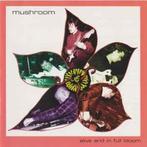 cd - Mushroom - Alive And In Full Bloom, Verzenden, Zo goed als nieuw