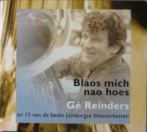 cd digi - GÃ© Reinders - Blaos Mich Nao Hoes, Cd's en Dvd's, Cd's | Overige Cd's, Zo goed als nieuw, Verzenden