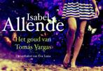 Het goud van Tomás Vargas / Dwarsligger / 139 9789049801304, Verzenden, Gelezen, Isabel Allende