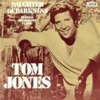Single - Tom Jones - Daughter Of Darkness / Tupelo Mississip, Cd's en Dvd's, Vinyl | Pop, Verzenden, Nieuw in verpakking