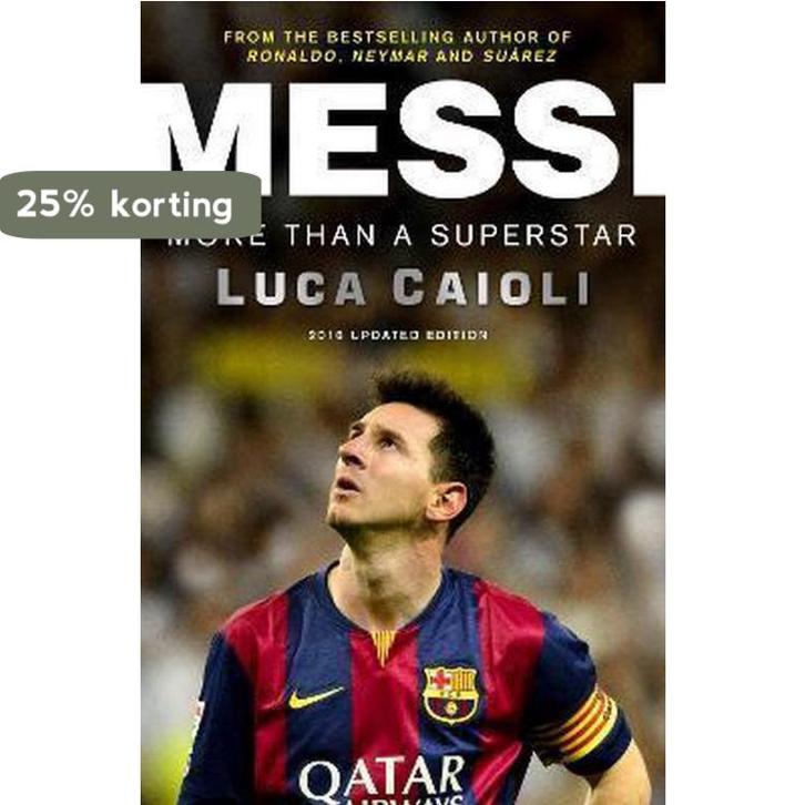 Messi - 2016 Updated Edition 9781906850913 Luca Caioli, Boeken, Taal | Engels, Zo goed als nieuw, Verzenden