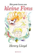 Het grote leven van kleine Fons / Juniper / 3 9789045127057, Boeken, Verzenden, Zo goed als nieuw, Henry Lloyd