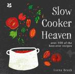 9781911358459 Slow Cooker Heaven | Tweedehands, Boeken, Kookboeken, Verzenden, Zo goed als nieuw, Lorna Brash