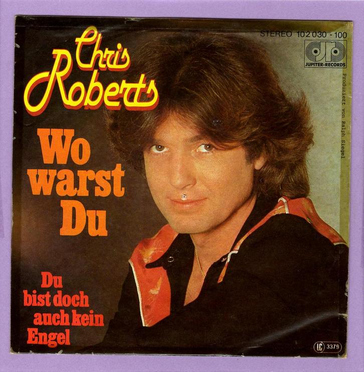 Chris Roberts – Wo Warst Du / Du Bist Doch Auch Kein En..., Cd's en Dvd's, Vinyl Singles, Verzenden