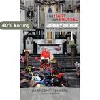 Het hart van Brussel 9789461310736 Bart Demyttenaere, Verzenden, Zo goed als nieuw, Bart Demyttenaere