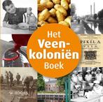 Het Veenkolonien boek 9789040007651 Martin Hillinga, Boeken, Verzenden, Zo goed als nieuw, Martin Hillinga