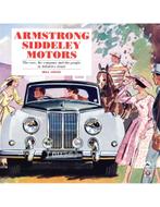 ARMSTRONG SIDDELEY MOTORS, THE CARS, THE COMPANY AND THE, Nieuw, Author
