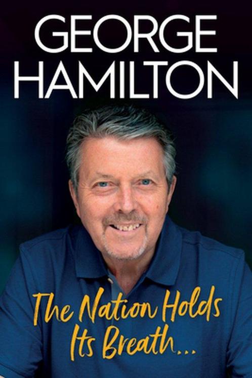 The Nation Holds Its Breath 9781785373732 George Hamilton, Boeken, Taal | Engels, Gelezen, Verzenden