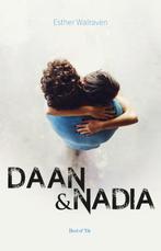 Daan & Nadia 9789000346417 Esther Walraven, Verzenden, Gelezen, Esther Walraven