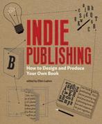 INDIE PUBLISHING 9781568987606 Ellen Lupton, Verzenden, Gelezen, Ellen Lupton
