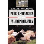 Probleempaarden en Paardeproblemen 9789038408163, Gelezen, Sallie Walrond, Verzenden