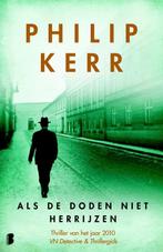 Als de doden niet herrijzen / Bernie Gunther / 6 Philip Kerr, Boeken, Verzenden, Gelezen, Philip Kerr