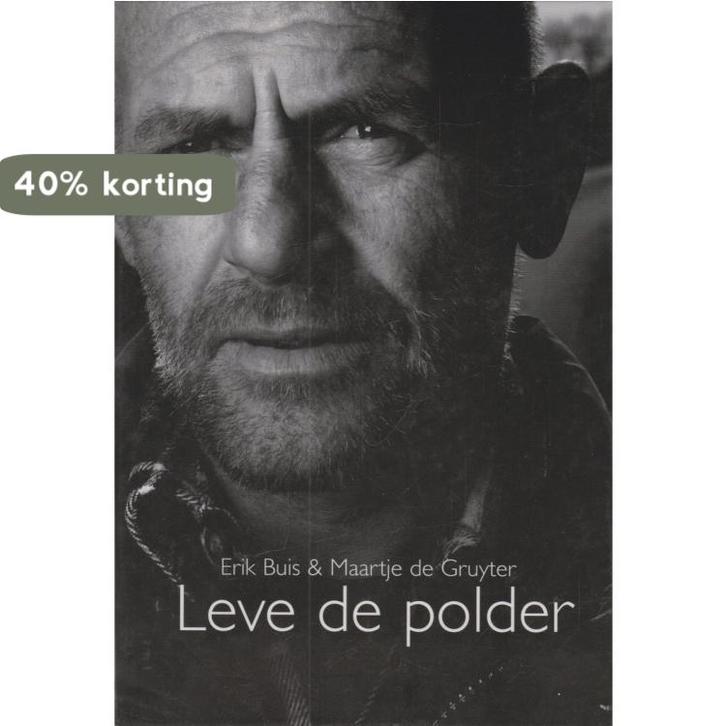 Leve De Polder 9789090220956 M. de Gruyter, Boeken, Kunst en Cultuur | Fotografie en Design, Zo goed als nieuw, Verzenden