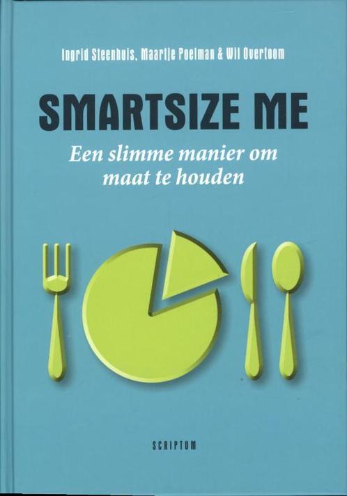 Smartsize me 9789055948222 Ingrid Steenhuis, Boeken, Psychologie, Gelezen, Verzenden