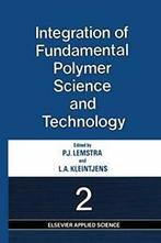 Integration of Fundamental Polymer Science and Technology-2., Lemstra, P.J., Zo goed als nieuw, Verzenden