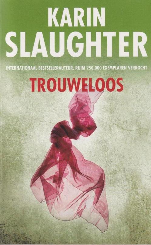 Trouweloos 9789023497318 Karin Slaugther, Boeken, Thrillers, Gelezen, Verzenden