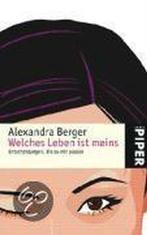 Welches Leben ist meins 9783492248778 Alexandra Berger, Verzenden, Gelezen, Alexandra Berger