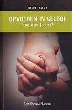 Opvoeden In Geloof 9789058262189 Geert Faseur, Boeken, Verzenden, Zo goed als nieuw, Geert Faseur