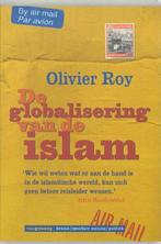 De globalisering van de islam | 9789055153732 | O. Roy, Boeken, Zo goed als nieuw, O. Roy