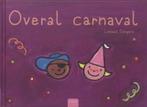 Overal carnaval 9789044805710 Liesbet Slegers, Verzenden, Gelezen, Liesbet Slegers