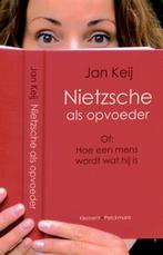 Nietzsche als opvoeder, of Hoe een mens wordt wat hij is, Boeken, Filosofie, Verzenden, Zo goed als nieuw, Jan Keij