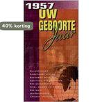 Uw geboortejaar 1957 9789022947005 J. Jansen, Boeken, Overige Boeken, Verzenden, Gelezen, J. Jansen