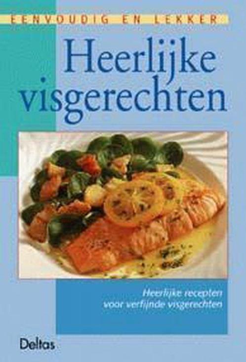 Heerlijke Visgerechten Eenvoudig En Lekk 9789024360048, Boeken, Kookboeken, Gelezen, Verzenden