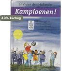 Kampioenen ! 9789026997938 Vivian den Hollander, Verzenden, Gelezen, Vivian den Hollander