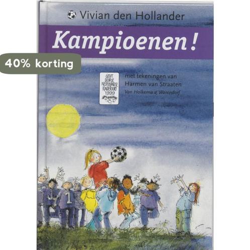 Kampioenen ! 9789026997938 Vivian den Hollander, Boeken, Kinderboeken | Jeugd | onder 10 jaar, Gelezen, Verzenden